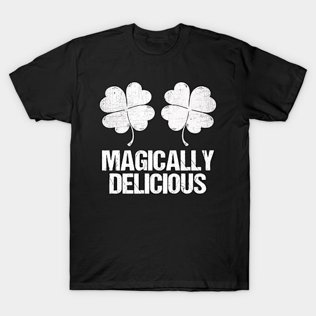 Magically Delicious Shamrock Boobs St Patrick's Day Sexy  T-Shirt T-Shirt by waterbrookpanders